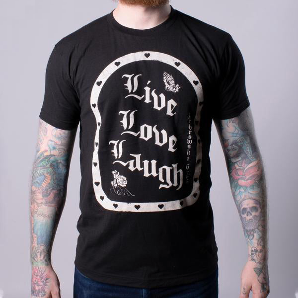Live Laugh Love Tee white text on black shirt