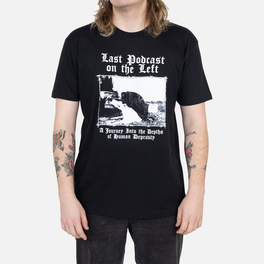 Black shirt with Necro-metal graphic with text "LAST PODCAST ON THE LEFT A Journey Into the Depths of human Depravity"