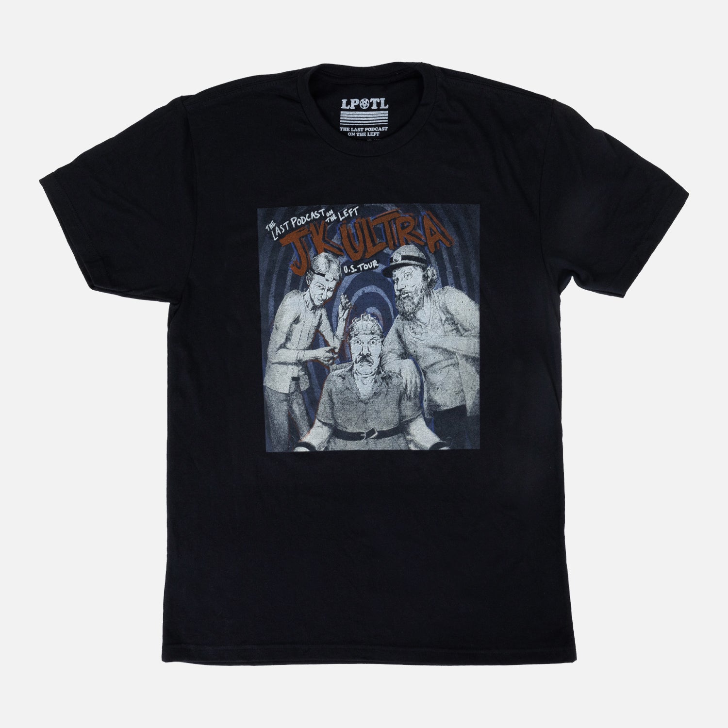 Black tee with grayscale graphic of the hoasts with text "THE LAST PODCAST ON THE LEFT JK ULTRA U.S. TOUR"