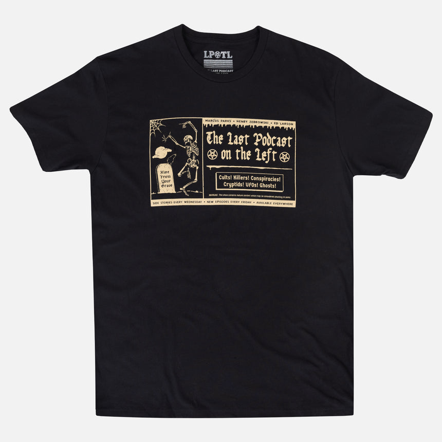 Crystal black tee with graphic of a skull with text "THE LAST PODCAST ON THE LEFT"