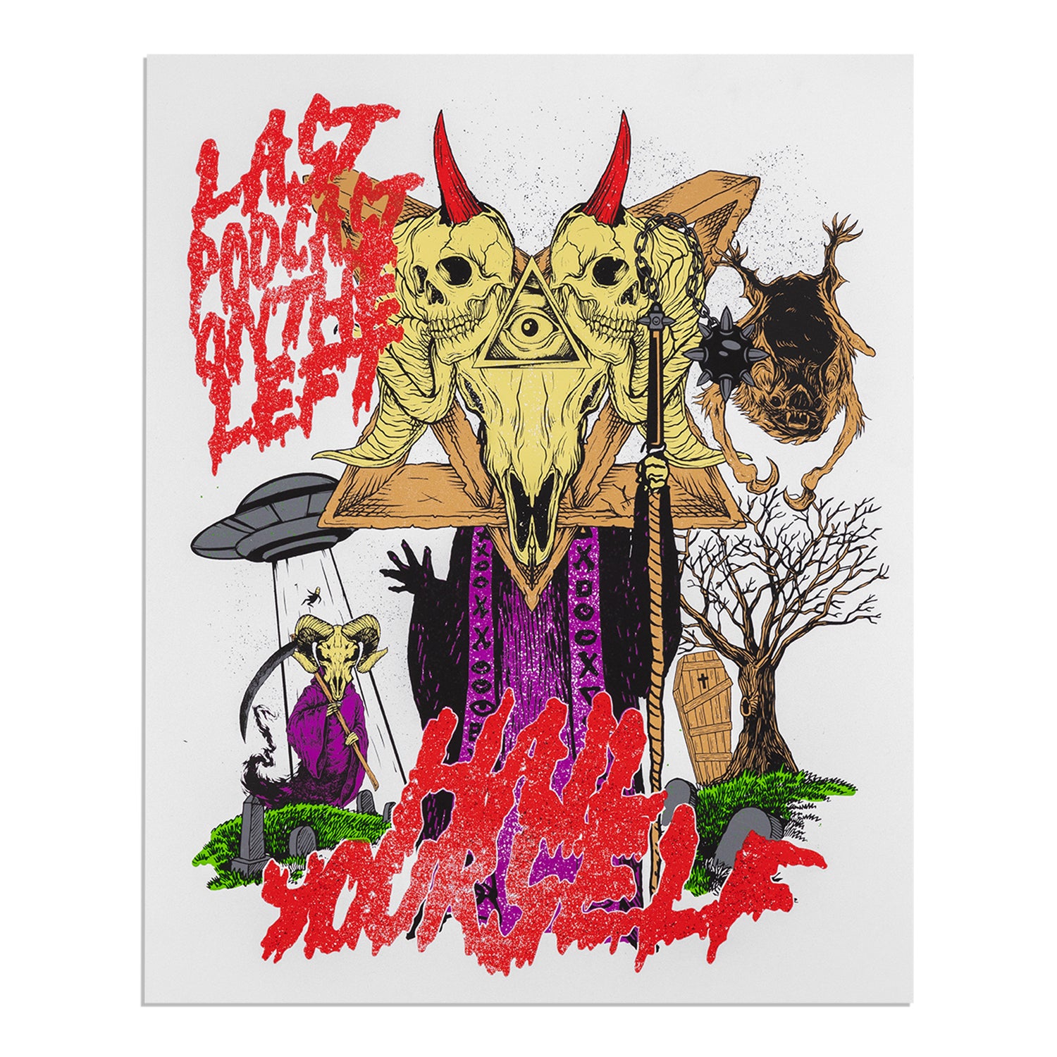 Poster with Baphomet graphic and Baphomet being abducted in the background by a ufo with red text "LAST PODCAST ON THE LEFT HAIL YOURSELF"